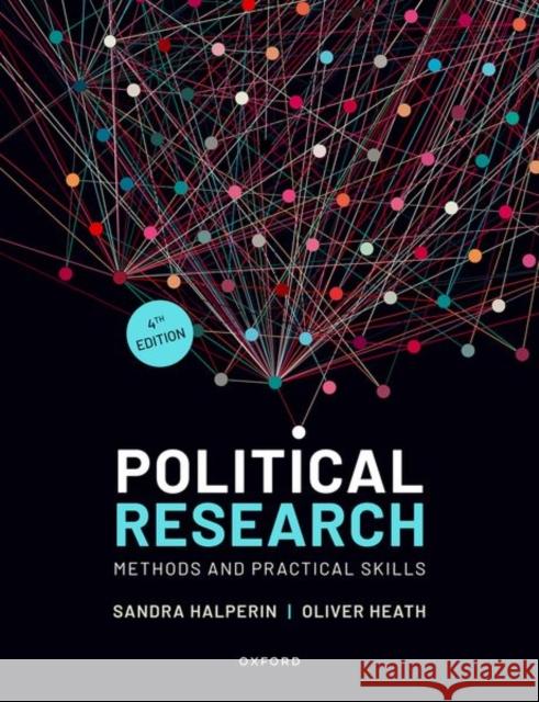 Political Research: Methods and Practical Skills Oliver (Professor of Politics, Professor of Politics, Royal Holloway, University of London) Heath 9780192846068 Oxford University Press - książka