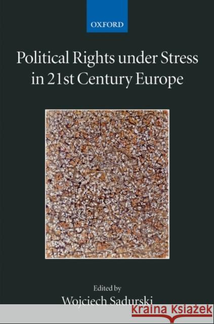 Political Rights Under Stress in 21st Century Europe  9780199296026 Oxford University Press - książka