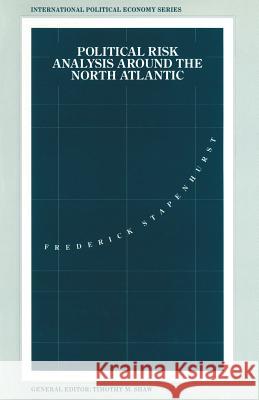 Political Risk Analysis Around the North Atlantic Stapenhurst, Frederick 9781349124015 Palgrave MacMillan - książka