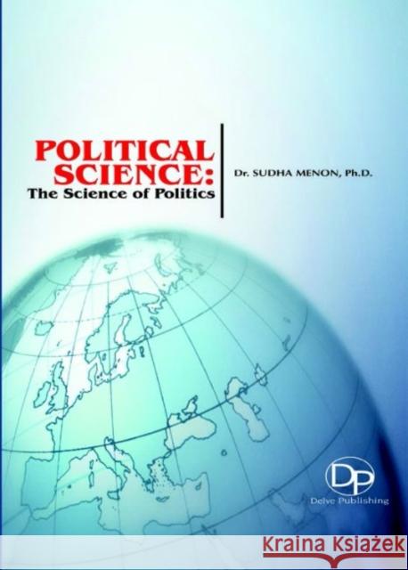 Political Science: The Science of Politics Sudha Menon 9781680958829 Eurospan (JL) - książka