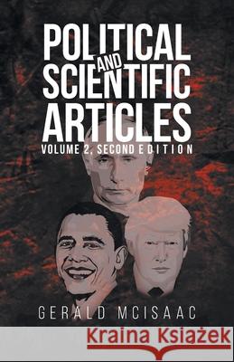 Political Scientific Articles Volume 2, Second edition Gerald McIsaac 9781959483700 Parchment Global Publishing - książka