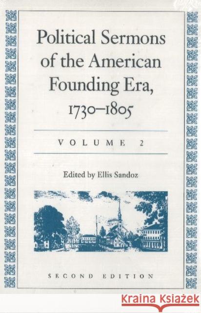 Political Sermons of the American Founding Era: 1730-1805 Sandoz, Ellis 9780865971813 LIBERTY FUND INC.,U.S. - książka