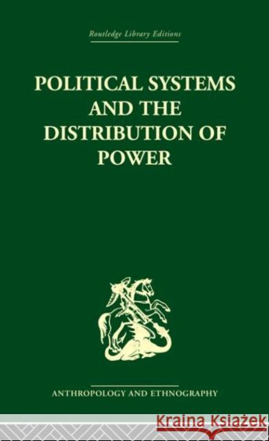 Political Systems and the Distribution of Power Stuart Isaacs Michael Banton 9780415330596 Routledge - książka