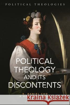 Political Theology and its Discontents Dr Bostjan (Slovenian Academy of Sciences and Arts, Ljubljana) Nedoh 9781350500686 Bloomsbury Publishing PLC - książka