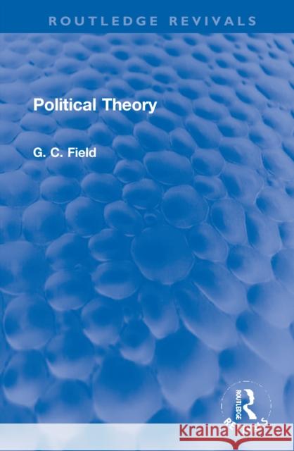 Political Theory G. C. Field 9780367759940 Routledge - książka