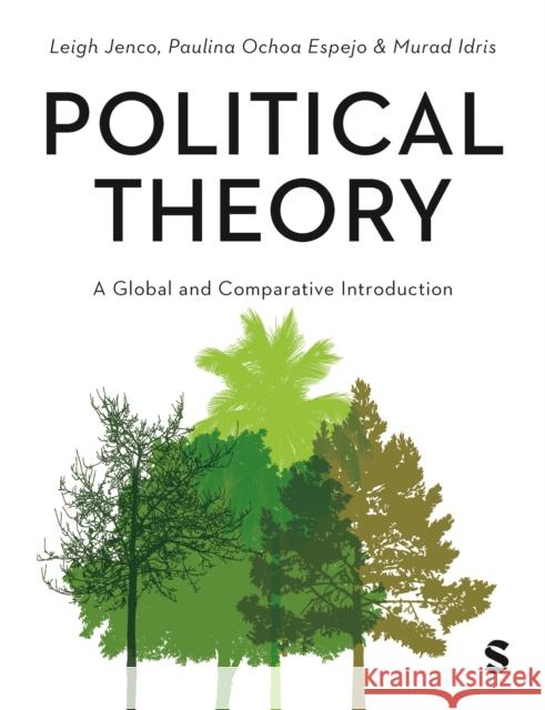 Political Theory: A Global and Comparative Introduction Murad Idris 9781529603064 Sage Publications Ltd - książka
