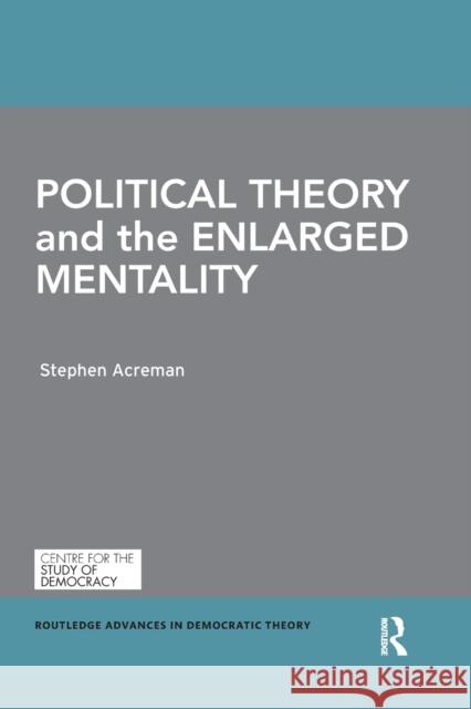 Political Theory and the Enlarged Mentality Stephen Acreman 9780367372774 Routledge - książka