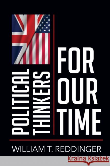 Political Thinkers for Our Time William T. Reddinger 9781501785542 Northern Illinois University Press - książka