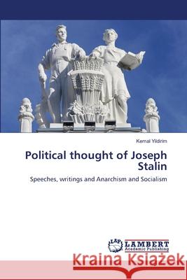 Political thought of Joseph Stalin Kemal Yildirim 9786202666435 LAP Lambert Academic Publishing - książka