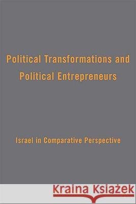 Political Transformations and Political Entrepreneurs: Israel in Comparative Perspective Meydani, A. 9780230618671 Palgrave MacMillan - książka