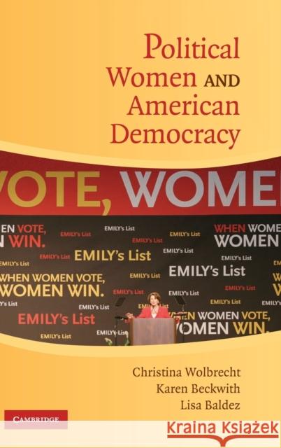 Political Women and American Democracy Christina Wolbrecht Karen Beckwith Lisa Baldez 9780521886239 Cambridge University Press - książka