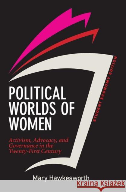 Political Worlds of Women: Activism, Advocacy, and Governance in the Twenty-First Century Hawkesworth, Mary 9780367320058 Taylor and Francis - książka