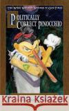 Politically Correct Pinocchio James Finn Garner 9781732658905 James Finn Garner