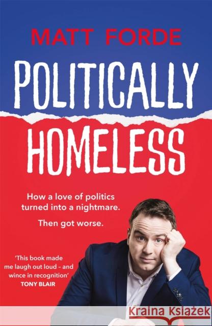 Politically Homeless Matt Forde 9781529412796 Quercus Publishing - książka