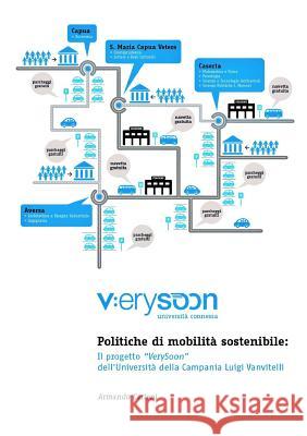 Politiche di mobilità sostenibile: il progetto VerySoon dell'Università della Campania Luigi Vanvitelli Cartenì, Armando 9780244769833 Lulu.com - książka