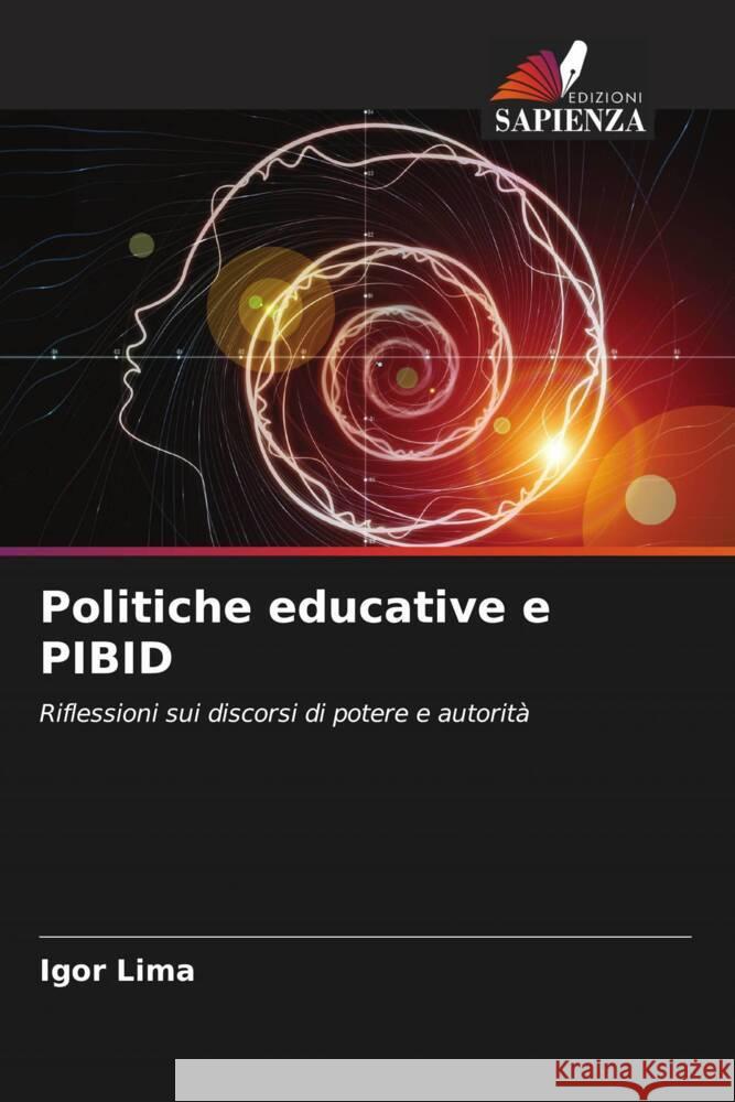 Politiche educative e PIBID Lima, Igor 9786206328698 Edizioni Sapienza - książka