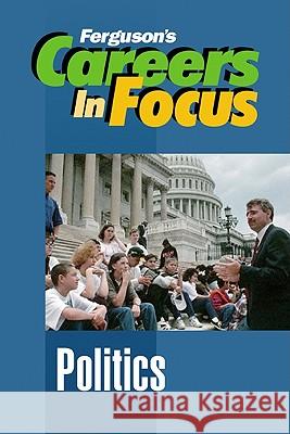 Politics Inc Fact 9780816058440 Ferguson Publishing Company - książka