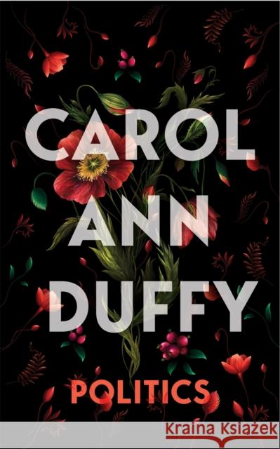 Politics Carol Ann Duffy DBE 9781529096910 Pan Macmillan - książka