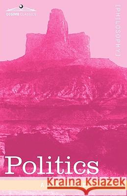 Politics Aristotle, H W C Davis, Prof Benjamin Jowett 9781605203287 Cosimo Classics - książka