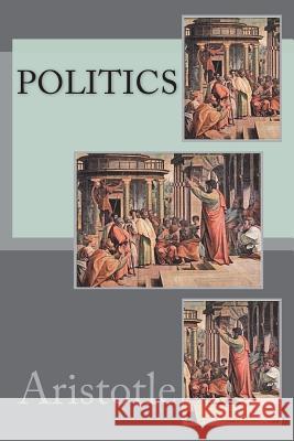 Politics Aristotle 9781721642632 Createspace Independent Publishing Platform - książka