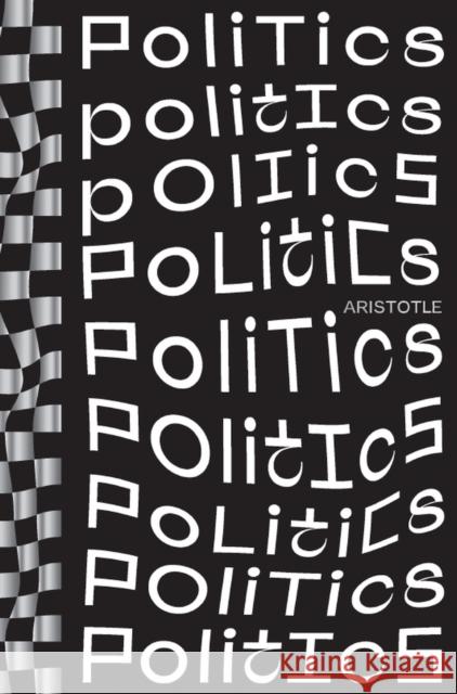 Politics Aristotle 9781914317750 Welbeck Publishing Group - książka