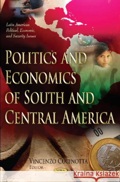 Politics & Economics of South & Central America Vincenzo Cucinotta 9781614704461 Nova Science Publishers Inc - książka