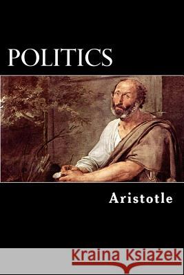 Politics: A Treatise on Government Aristotle                                Alex Struik William Ellis 9781480265882 Createspace - książka