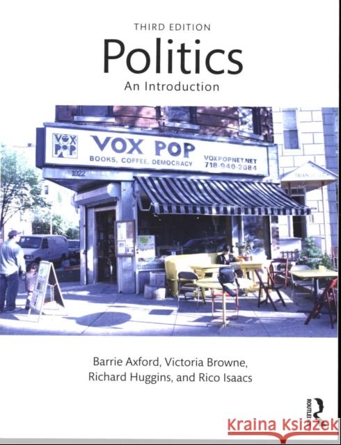 Politics: An Introduction Axford, Barrie 9780415571906 Routledge - książka