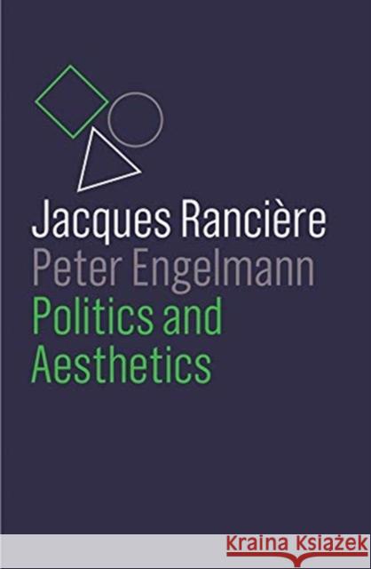 Politics and Aesthetics Jacques Ranciere Peter Engelmann Wieland Hoban 9781509535019 Polity Press - książka