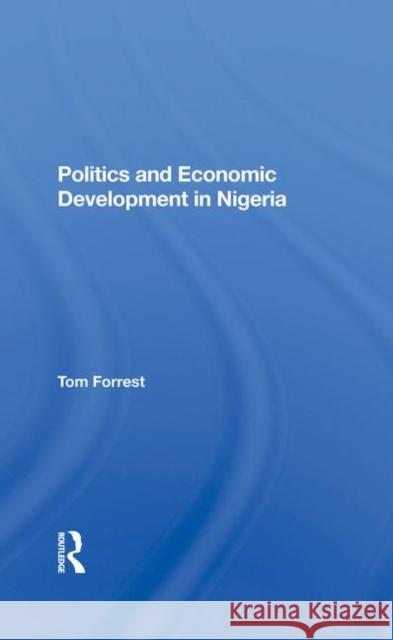 Politics and Economic Development in Forrest, Tom 9780367283612 Taylor and Francis - książka