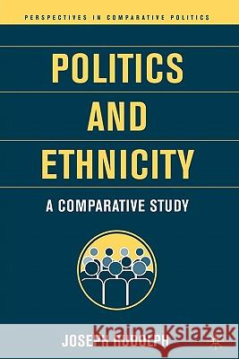 Politics and Ethnicity: A Comparative Study Rudolph, J. 9781403962348  - książka