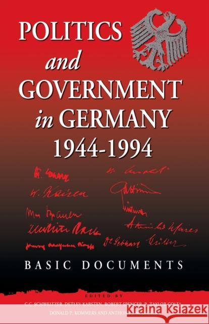 Politics and Government in Germany, 1944-1994: Basic Documents Carl-Christoph Schweitzer David M. Karsten R. Spencer 9781571818553 Berghahn Books - książka