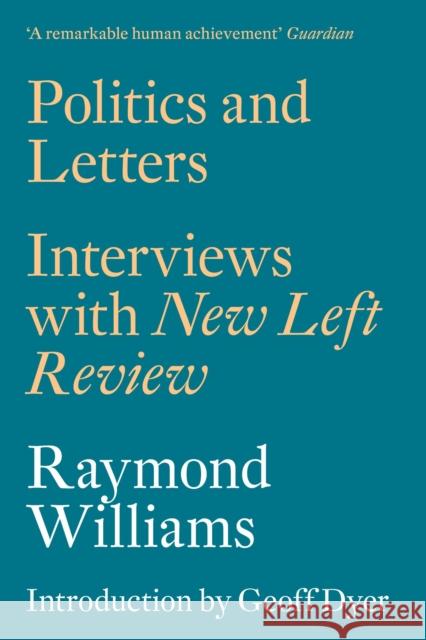 Politics and Letters: Interviews with New Left Review Williams, Raymond 9781784780159 Verso - książka