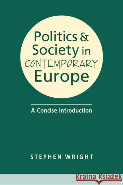 POLITICS AND SOCIETY IN CONTEMPORARY EUR WRIGHT 9781955055512 EUROSPAN - książka