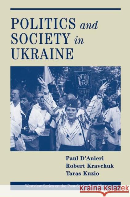 Politics and Society in Ukraine D'Anieri, Paul 9780367317355 Taylor and Francis - książka