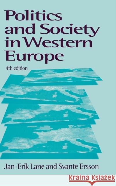 Politics and Society in Western Europe Jan-Erik Lane Svante O. Ersson 9780761958611 SAGE PUBLICATIONS LTD - książka