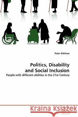 Politics, Disability and Social Inclusion Peter Gibilisco 9783639293555 VDM Verlag - książka