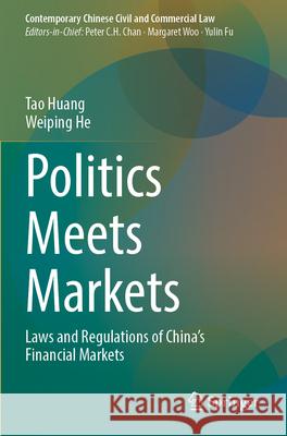 Politics Meets Markets Huang, Tao, He, Weiping 9789819791781 Springer - książka