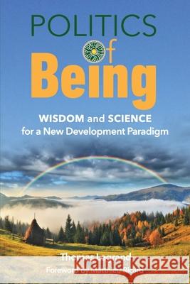 Politics of Being Thomas Legrand 9782957758302 Ocean of Wisdom Press - książka