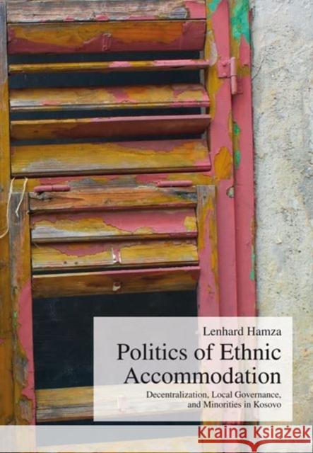 Politics of Ethnic Accommodation Hamza, Lenhard 9783643912251 LIT Verlag - książka