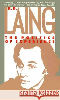 Politics of Experience R. D. Laing 9780394714752 Pantheon Books - książka