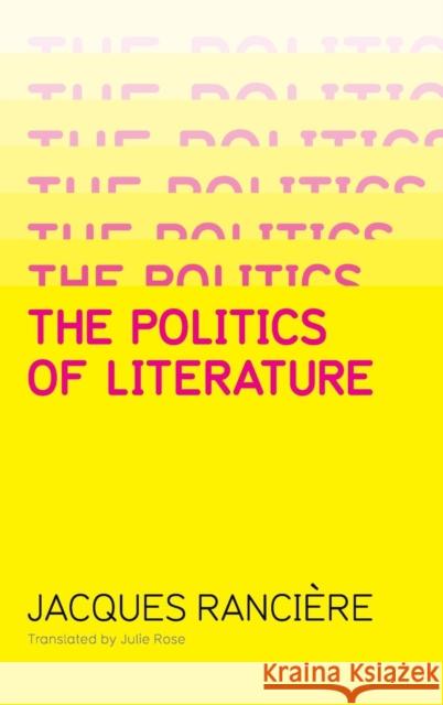 Politics of Literature Jacques Ranciere   9780745645308  - książka