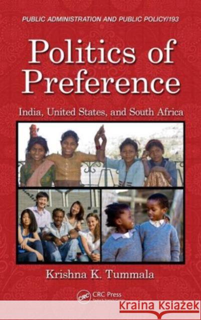 Politics of Preference: India, United States, and South Africa Krishna K. Tummala 9781466503892 CRC Press - książka