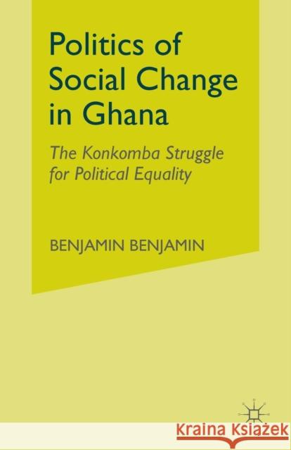 Politics of Social Change in Ghana B. Talton 9781349999514 Palgrave MacMillan - książka