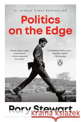 Politics on the Edge: A Memoir from Within Rory Stewart 9780593300343 Penguin Books - książka