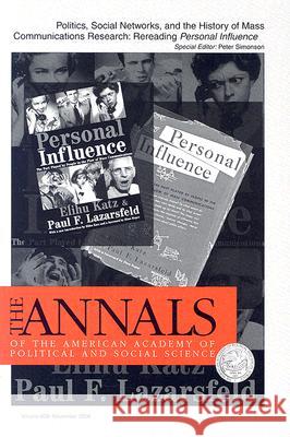 Politics, Social Networks, and the History of Mass Communications Research: Rereading Personal Influence Peter Simonson 9781412950947 Sage Publications - książka