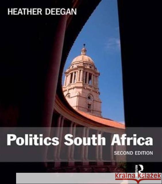 Politics South Africa Heather Deegan 9781138144057 Routledge - książka