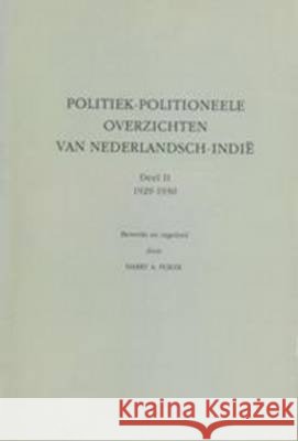 Politiek-Politioneele Overzichten Van Nederlandsch-Indië, Volume 2 Poeze 9789067180511 Brill - książka