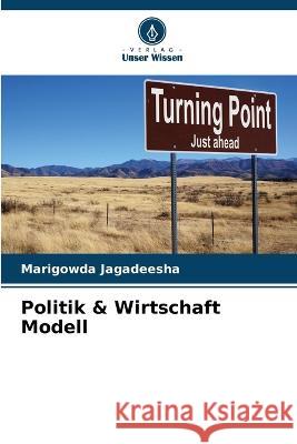 Politik & Wirtschaft Modell Marigowda Jagadeesha   9786206022183 Verlag Unser Wissen - książka