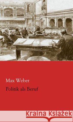 Politik als Beruf Weber, Max 9783862678365 Europäischer Literaturverlag - książka